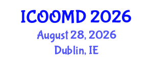 International Conference on Osteoporosis, Osteoarthritis and Musculoskeletal Diseases (ICOOMD) August 28, 2026 - Dublin, Ireland International Conference on Osteoporosis, Osteoarthritis and Musculoskeletal Diseases (ICOOMD) August 28, 2026 - Dublin, Ireland