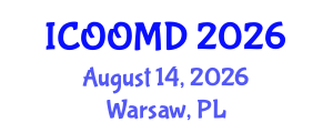 International Conference on Osteoporosis, Osteoarthritis and Musculoskeletal Diseases (ICOOMD) August 14, 2026 - Warsaw, Poland International Conference on Osteoporosis, Osteoarthritis and Musculoskeletal Diseases (ICOOMD) August 14, 2026 - Warsaw, Poland