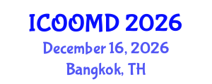 International Conference on Osteoporosis, Osteoarthritis and Musculoskeletal Diseases (ICOOMD) December 16, 2026 - Bangkok, Thailand International Conference on Osteoporosis, Osteoarthritis and Musculoskeletal Diseases (ICOOMD) December 16, 2026 - Bangkok, Thailand