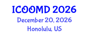International Conference on Osteoporosis, Osteoarthritis and Musculoskeletal Diseases (ICOOMD) December 20, 2026 - Honolulu, United States International Conference on Osteoporosis, Osteoarthritis and Musculoskeletal Diseases (ICOOMD) December 20, 2026 - Honolulu, United States