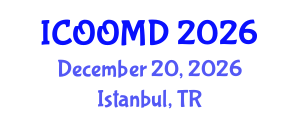 International Conference on Osteoporosis, Osteoarthritis and Musculoskeletal Diseases (ICOOMD) December 20, 2026 - Istanbul, Turkey International Conference on Osteoporosis, Osteoarthritis and Musculoskeletal Diseases (ICOOMD) December 20, 2026 - Istanbul, Turkey