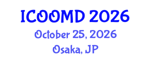 International Conference on Osteoporosis, Osteoarthritis and Musculoskeletal Diseases (ICOOMD) October 25, 2026 - Osaka, Japan International Conference on Osteoporosis, Osteoarthritis and Musculoskeletal Diseases (ICOOMD) October 25, 2026 - Osaka, Japan