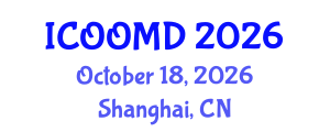 International Conference on Osteoporosis, Osteoarthritis and Musculoskeletal Diseases (ICOOMD) October 18, 2026 - Shanghai, China