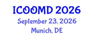 International Conference on Osteoporosis, Osteoarthritis and Musculoskeletal Diseases (ICOOMD) September 23, 2026 - Munich, Germany International Conference on Osteoporosis, Osteoarthritis and Musculoskeletal Diseases (ICOOMD) September 23, 2026 - Munich, Germany