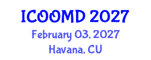 International Conference on Osteoporosis, Osteoarthritis and Musculoskeletal Diseases (ICOOMD) February 03, 2027 - Havana, Cuba International Conference on Osteoporosis, Osteoarthritis and Musculoskeletal Diseases (ICOOMD) February 03, 2027 - Havana, Cuba