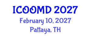 International Conference on Osteoporosis, Osteoarthritis and Musculoskeletal Diseases (ICOOMD) February 10, 2027 - Pattaya, Thailand International Conference on Osteoporosis, Osteoarthritis and Musculoskeletal Diseases (ICOOMD) February 10, 2027 - Pattaya, Thailand