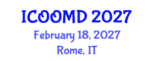 International Conference on Osteoporosis, Osteoarthritis and Musculoskeletal Diseases (ICOOMD) February 18, 2027 - Rome, Italy International Conference on Osteoporosis, Osteoarthritis and Musculoskeletal Diseases (ICOOMD) February 18, 2027 - Rome, Italy