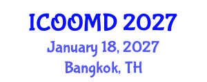 International Conference on Osteoporosis, Osteoarthritis and Musculoskeletal Diseases (ICOOMD) January 18, 2027 - Bangkok, Thailand International Conference on Osteoporosis, Osteoarthritis and Musculoskeletal Diseases (ICOOMD) January 18, 2027 - Bangkok, Thailand