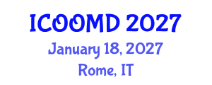 International Conference on Osteoporosis, Osteoarthritis and Musculoskeletal Diseases (ICOOMD) January 18, 2027 - Rome, Italy International Conference on Osteoporosis, Osteoarthritis and Musculoskeletal Diseases (ICOOMD) January 18, 2027 - Rome, Italy