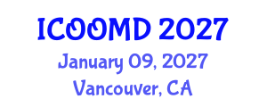 International Conference on Osteoporosis, Osteoarthritis and Musculoskeletal Diseases (ICOOMD) January 09, 2027 - Vancouver, Canada International Conference on Osteoporosis, Osteoarthritis and Musculoskeletal Diseases (ICOOMD) January 09, 2027 - Vancouver, Canada