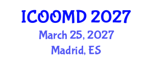 International Conference on Osteoporosis, Osteoarthritis and Musculoskeletal Diseases (ICOOMD) March 25, 2027 - Madrid, Spain International Conference on Osteoporosis, Osteoarthritis and Musculoskeletal Diseases (ICOOMD) March 25, 2027 - Madrid, Spain