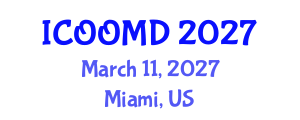 International Conference on Osteoporosis, Osteoarthritis and Musculoskeletal Diseases (ICOOMD) March 11, 2027 - Miami, United States International Conference on Osteoporosis, Osteoarthritis and Musculoskeletal Diseases (ICOOMD) March 11, 2027 - Miami, United States