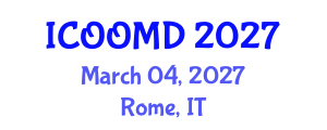 International Conference on Osteoporosis, Osteoarthritis and Musculoskeletal Diseases (ICOOMD) March 04, 2027 - Rome, Italy International Conference on Osteoporosis, Osteoarthritis and Musculoskeletal Diseases (ICOOMD) March 04, 2027 - Rome, Italy