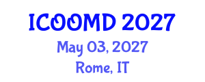 International Conference on Osteoporosis, Osteoarthritis and Musculoskeletal Diseases (ICOOMD) May 03, 2027 - Rome, Italy International Conference on Osteoporosis, Osteoarthritis and Musculoskeletal Diseases (ICOOMD) May 03, 2027 - Rome, Italy