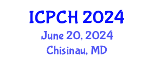International Conference on Paediatrics and Child Health (ICPCH) June 20, 2024 - Chisinau, Republic of Moldova