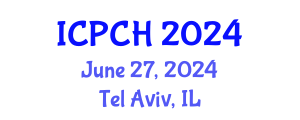 International Conference on Paediatrics and Child Health (ICPCH) June 27, 2024 - Tel Aviv, Israel