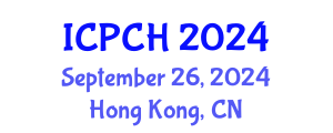 International Conference on Paediatrics and Child Health (ICPCH) September 26, 2024 - Hong Kong, China