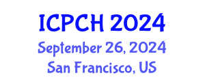 International Conference on Paediatrics and Child Health (ICPCH) September 26, 2024 - San Francisco, United States