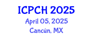 International Conference on Paediatrics and Child Health (ICPCH) April 05, 2025 - Cancún, Mexico