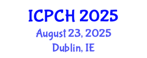 International Conference on Paediatrics and Child Health (ICPCH) August 23, 2025 - Dublin, Ireland