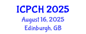 International Conference on Paediatrics and Child Health (ICPCH) August 16, 2025 - Edinburgh, United Kingdom