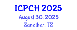 International Conference on Paediatrics and Child Health (ICPCH) August 30, 2025 - Zanzibar, Tanzania