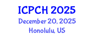 International Conference on Paediatrics and Child Health (ICPCH) December 20, 2025 - Honolulu, United States