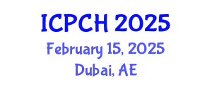 International Conference on Paediatrics and Child Health (ICPCH) February 15, 2025 - Dubai, United Arab Emirates