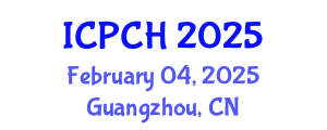 International Conference on Paediatrics and Child Health (ICPCH) February 04, 2025 - Guangzhou, China