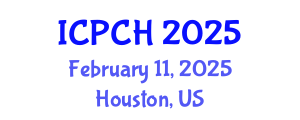 International Conference on Paediatrics and Child Health (ICPCH) February 11, 2025 - Houston, United States