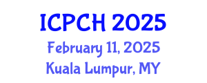 International Conference on Paediatrics and Child Health (ICPCH) February 11, 2025 - Kuala Lumpur, Malaysia