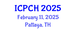 International Conference on Paediatrics and Child Health (ICPCH) February 11, 2025 - Pattaya, Thailand