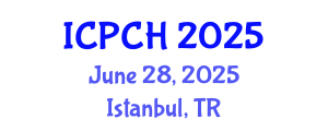 International Conference on Paediatrics and Child Health (ICPCH) June 28, 2025 - Istanbul, Turkey