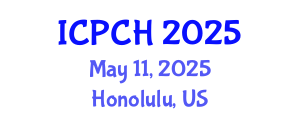 International Conference on Paediatrics and Child Health (ICPCH) May 11, 2025 - Honolulu, United States