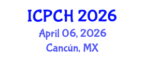 International Conference on Paediatrics and Child Health (ICPCH) April 06, 2026 - Cancún, Mexico International Conference on Paediatrics and Child Health (ICPCH) April 06, 2026 - Cancún, Mexico
