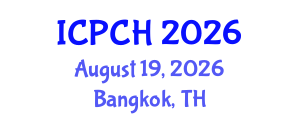 International Conference on Paediatrics and Child Health (ICPCH) August 19, 2026 - Bangkok, Thailand International Conference on Paediatrics and Child Health (ICPCH) August 19, 2026 - Bangkok, Thailand