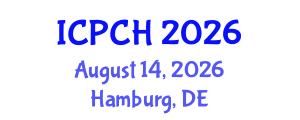 International Conference on Paediatrics and Child Health (ICPCH) August 14, 2026 - Hamburg, Germany International Conference on Paediatrics and Child Health (ICPCH) August 14, 2026 - Hamburg, Germany