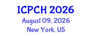 International Conference on Paediatrics and Child Health (ICPCH) August 09, 2026 - New York, United States International Conference on Paediatrics and Child Health (ICPCH) August 09, 2026 - New York, United States