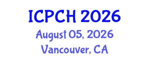 International Conference on Paediatrics and Child Health (ICPCH) August 05, 2026 - Vancouver, Canada International Conference on Paediatrics and Child Health (ICPCH) August 05, 2026 - Vancouver, Canada
