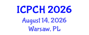 International Conference on Paediatrics and Child Health (ICPCH) August 14, 2026 - Warsaw, Poland International Conference on Paediatrics and Child Health (ICPCH) August 14, 2026 - Warsaw, Poland