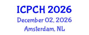 International Conference on Paediatrics and Child Health (ICPCH) December 02, 2026 - Amsterdam, Netherlands International Conference on Paediatrics and Child Health (ICPCH) December 02, 2026 - Amsterdam, Netherlands