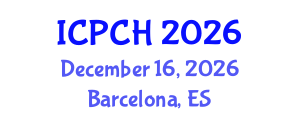 International Conference on Paediatrics and Child Health (ICPCH) December 16, 2026 - Barcelona, Spain International Conference on Paediatrics and Child Health (ICPCH) December 16, 2026 - Barcelona, Spain
