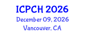 International Conference on Paediatrics and Child Health (ICPCH) December 09, 2026 - Vancouver, Canada International Conference on Paediatrics and Child Health (ICPCH) December 09, 2026 - Vancouver, Canada