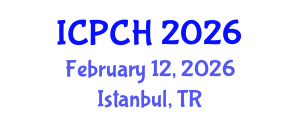 International Conference on Paediatrics and Child Health (ICPCH) February 12, 2026 - Istanbul, Turkey International Conference on Paediatrics and Child Health (ICPCH) February 12, 2026 - Istanbul, Turkey