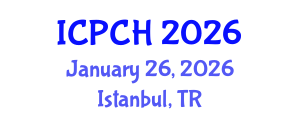 International Conference on Paediatrics and Child Health (ICPCH) January 26, 2026 - Istanbul, Turkey International Conference on Paediatrics and Child Health (ICPCH) January 26, 2026 - Istanbul, Turkey