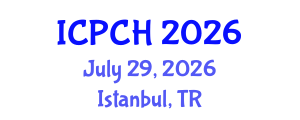 International Conference on Paediatrics and Child Health (ICPCH) July 29, 2026 - Istanbul, Turkey International Conference on Paediatrics and Child Health (ICPCH) July 29, 2026 - Istanbul, Turkey