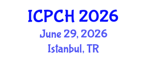 International Conference on Paediatrics and Child Health (ICPCH) June 29, 2026 - Istanbul, Turkey