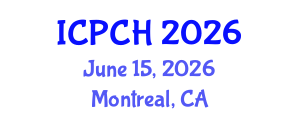 International Conference on Paediatrics and Child Health (ICPCH) June 15, 2026 - Montreal, Canada International Conference on Paediatrics and Child Health (ICPCH) June 15, 2026 - Montreal, Canada