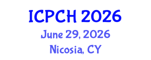 International Conference on Paediatrics and Child Health (ICPCH) June 29, 2026 - Nicosia, Cyprus International Conference on Paediatrics and Child Health (ICPCH) June 29, 2026 - Nicosia, Cyprus