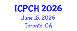 International Conference on Paediatrics and Child Health (ICPCH) June 15, 2026 - Toronto, Canada International Conference on Paediatrics and Child Health (ICPCH) June 15, 2026 - Toronto, Canada